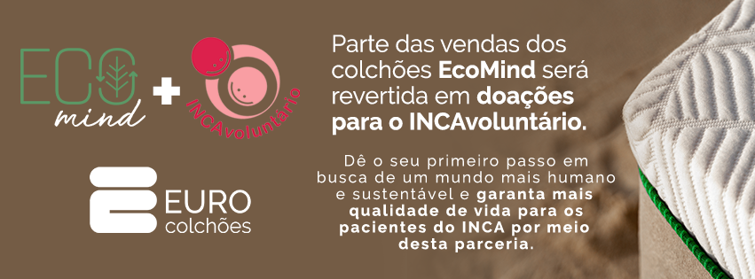 Euro Colchões INCAvoluntário EcoMind